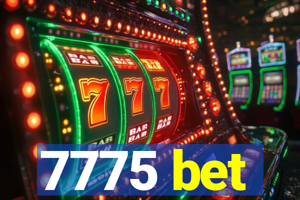 7775 bet